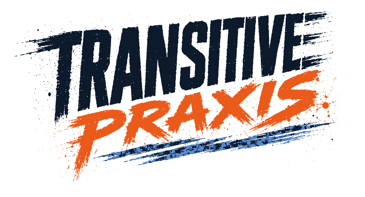 Transitive Praxis